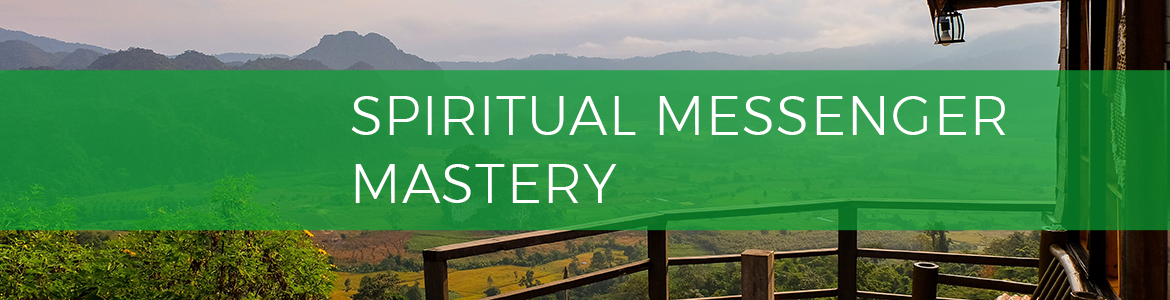 Spiritual Messenger Mastery